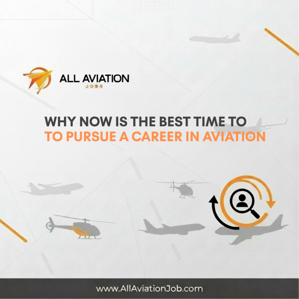 Why Now Is the Best Time to Pursue a Career in Aviation