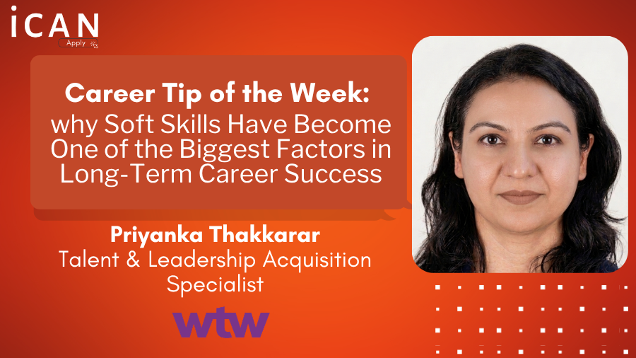 Career Tip of the Week | Why Soft Skills Matter More Than Ever