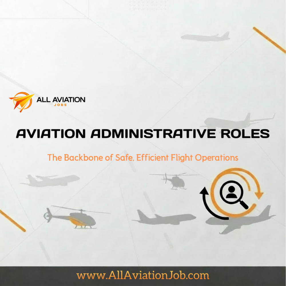 Aviation Administrative Roles: The Backbone of Safe, Efficient Flight Operations