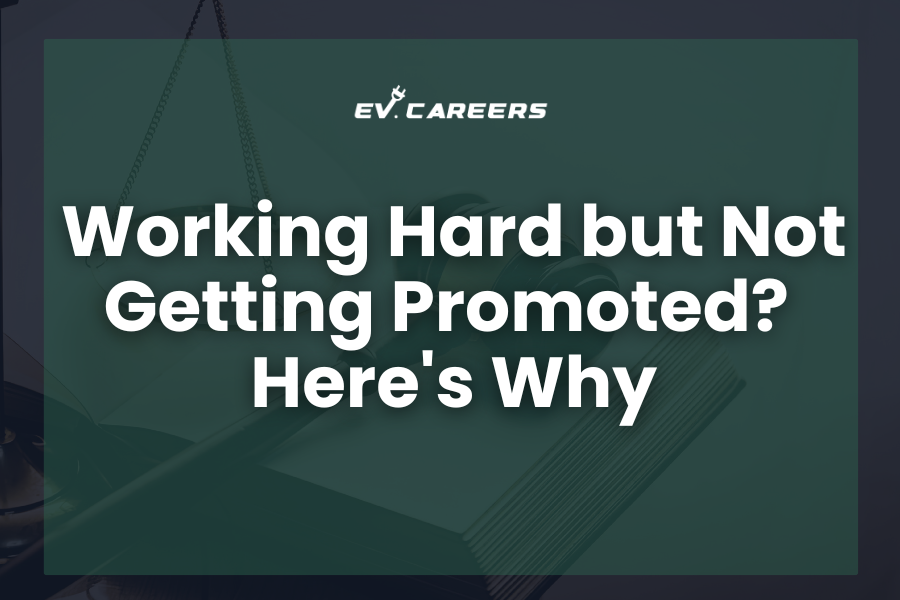 Working Hard but Not Getting Promoted? Here's Why