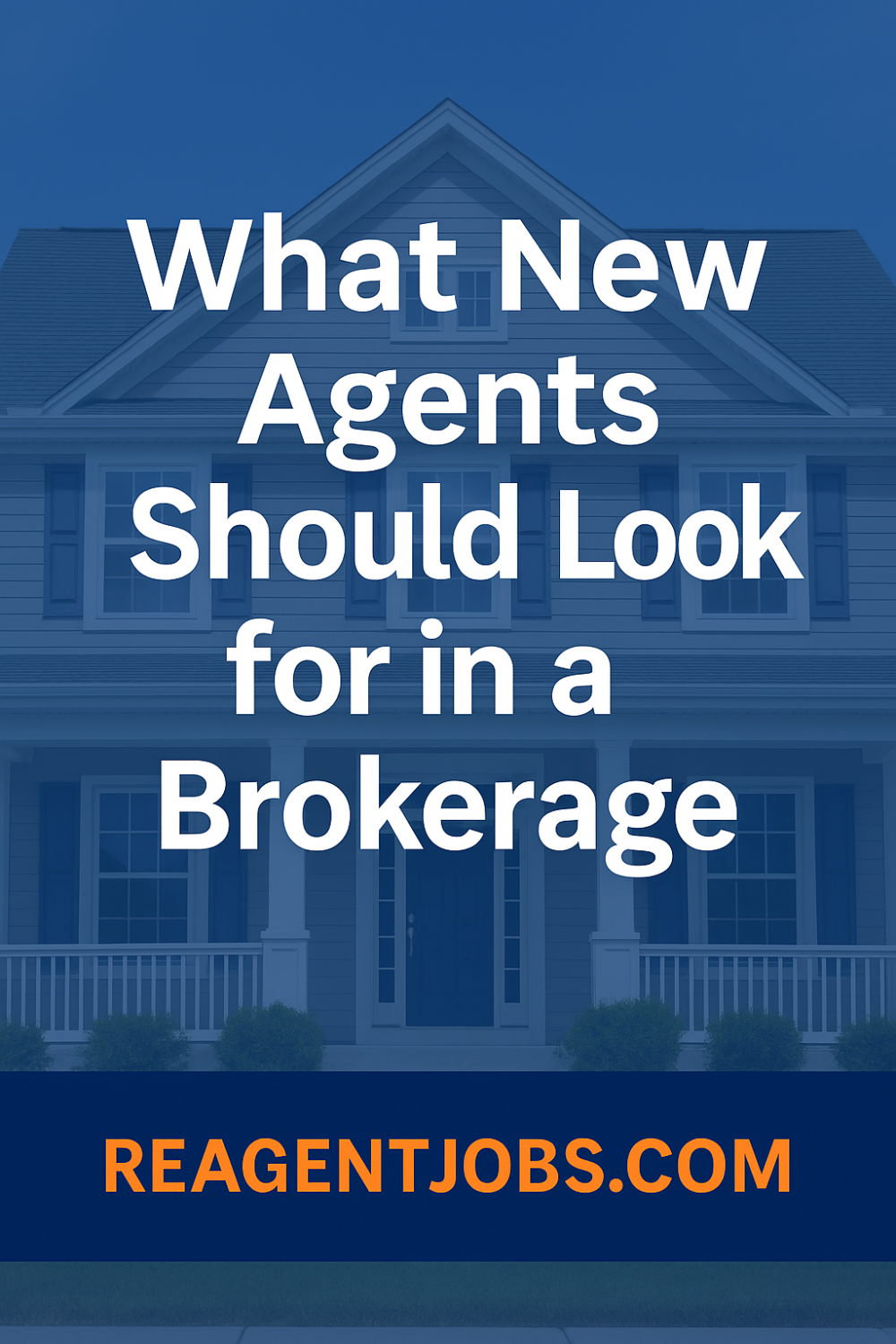 What New Agents Should Look for in a Brokerage