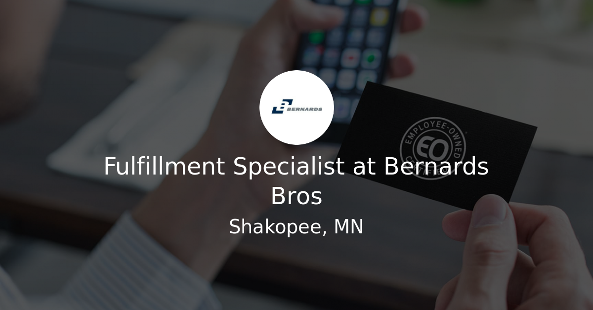 Fulfillment Specialist at Bernards Bros - Employee-Owned Jobs