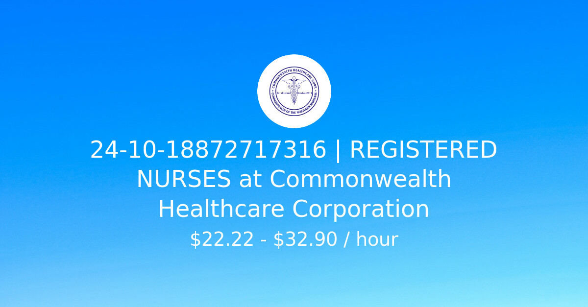 241018872717316 REGISTERED NURSES at Commonwealth Healthcare
