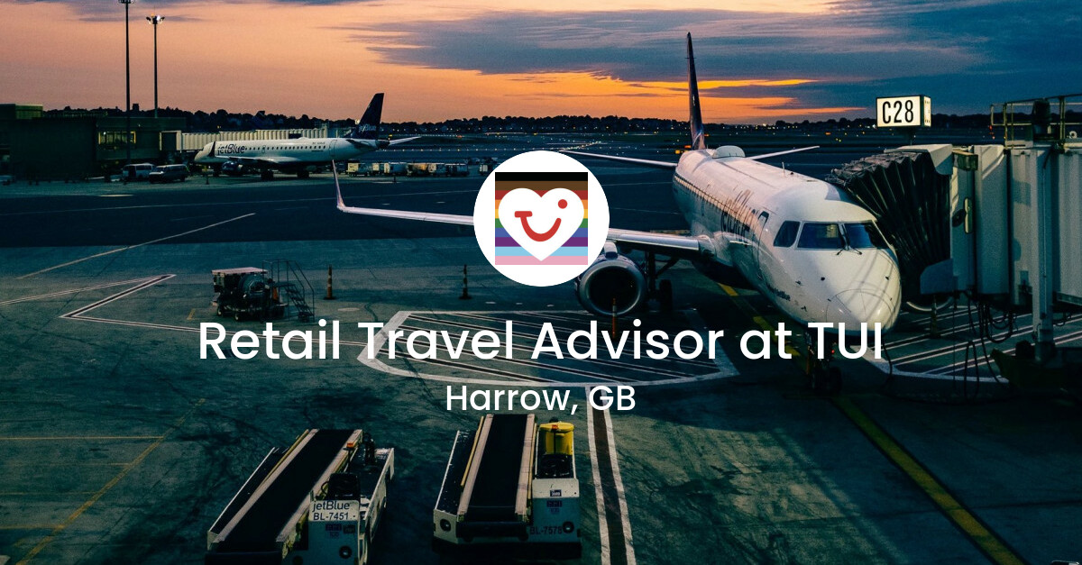 Retail Travel Advisor at TUI All jobs in the