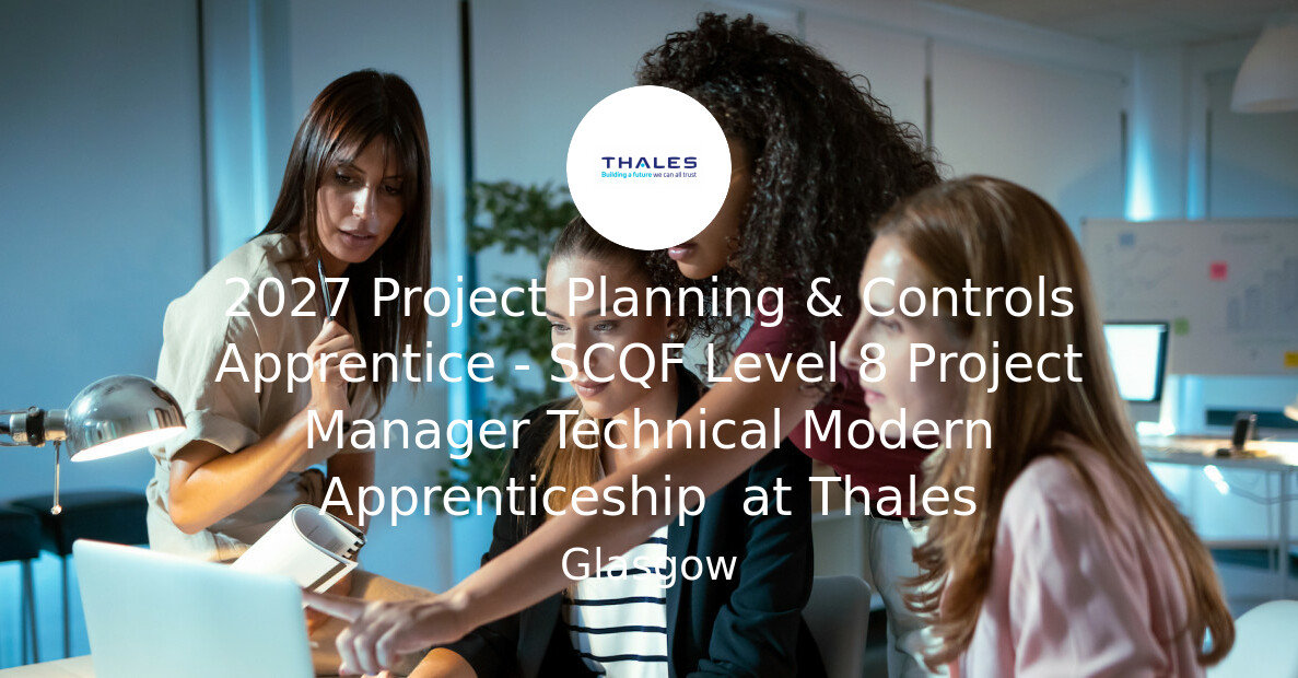 2027 Project Planning & Controls Apprentice - SCQF Level 8 Project ...