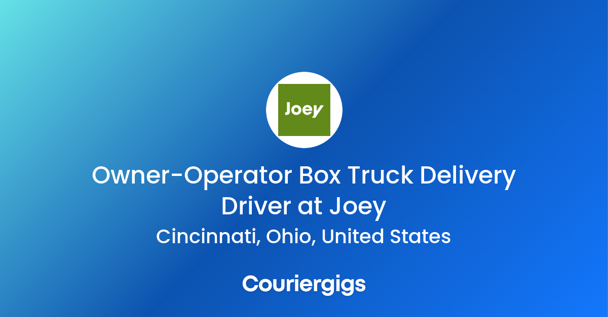 OwnerOperator Box Truck Delivery Driver at Joey Couriergigs