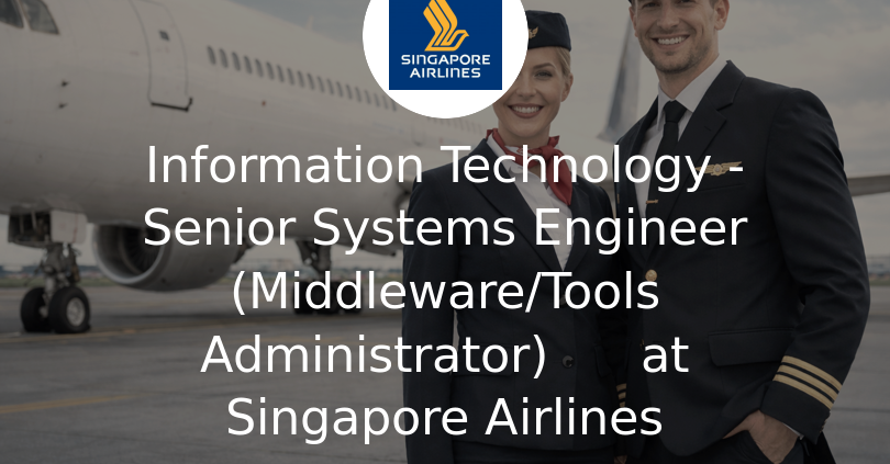 Technology Tool Python Information Technology - Senior Systems Engineer (Middleware/Tools ...
