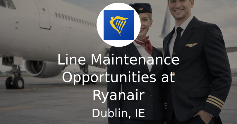 Line Maintenance Opportunities at Ryanair - Airline Jobs, Cabin Crew ...