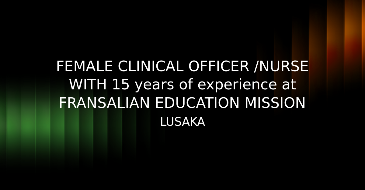 FEMALE CLINICAL OFFICER /NURSE WITH 15 years of experience at ...