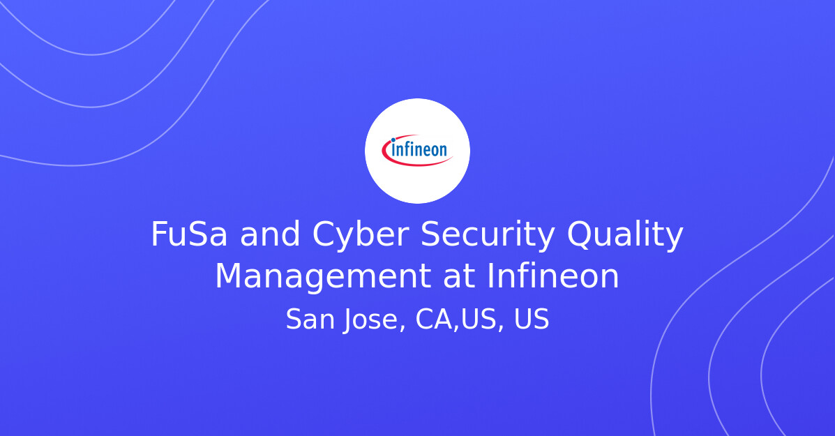FuSa and Cyber Security Quality Management vacancy at Infineon - Fluid Jobs
