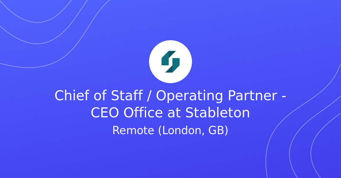 Chief of Staff / Operating Partner - CEO Office at Stableton ...