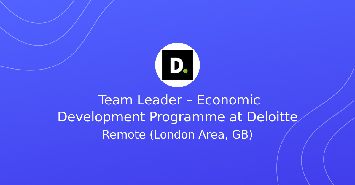 Team Leader – Economic Development Programme at Deloitte - Diversity.co.uk