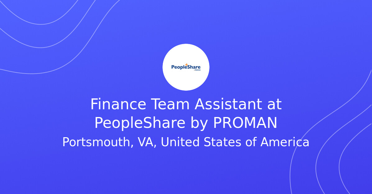 Finance Team Assistant at PeopleShare by PROMAN - PeopleShare Job Board