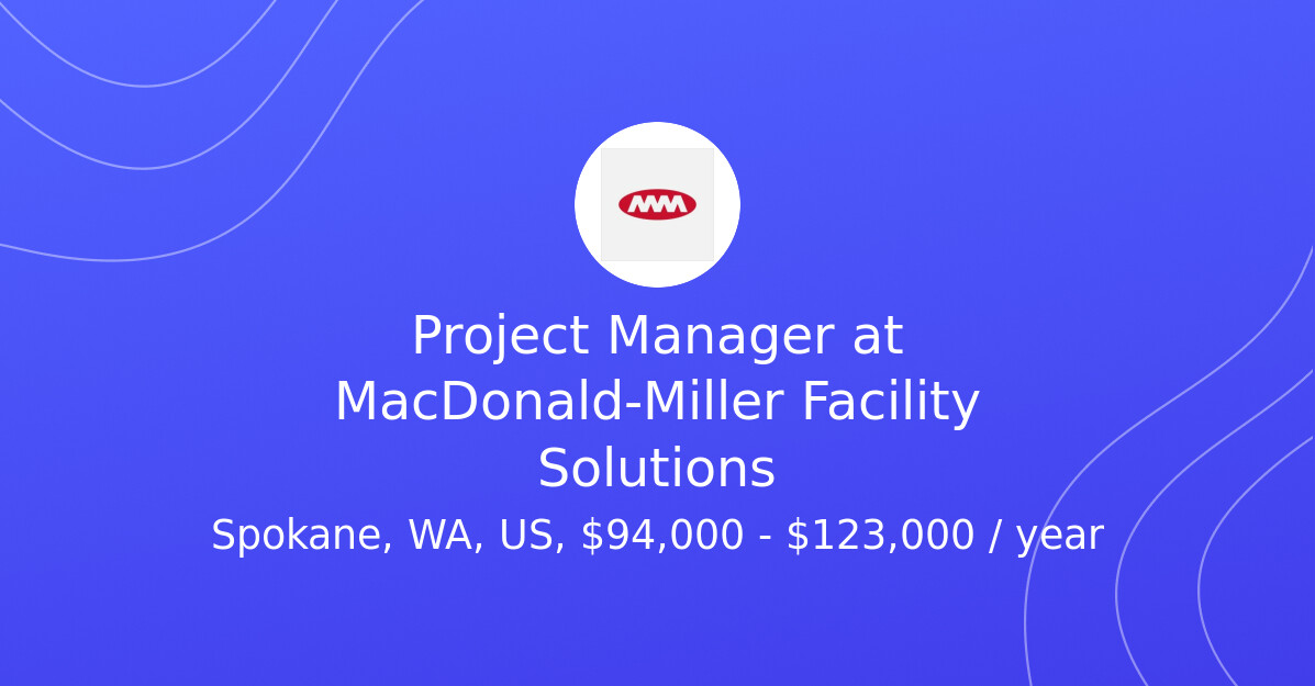 Project Manager at MacDonald-Miller Facility Solutions - Disasterjobs