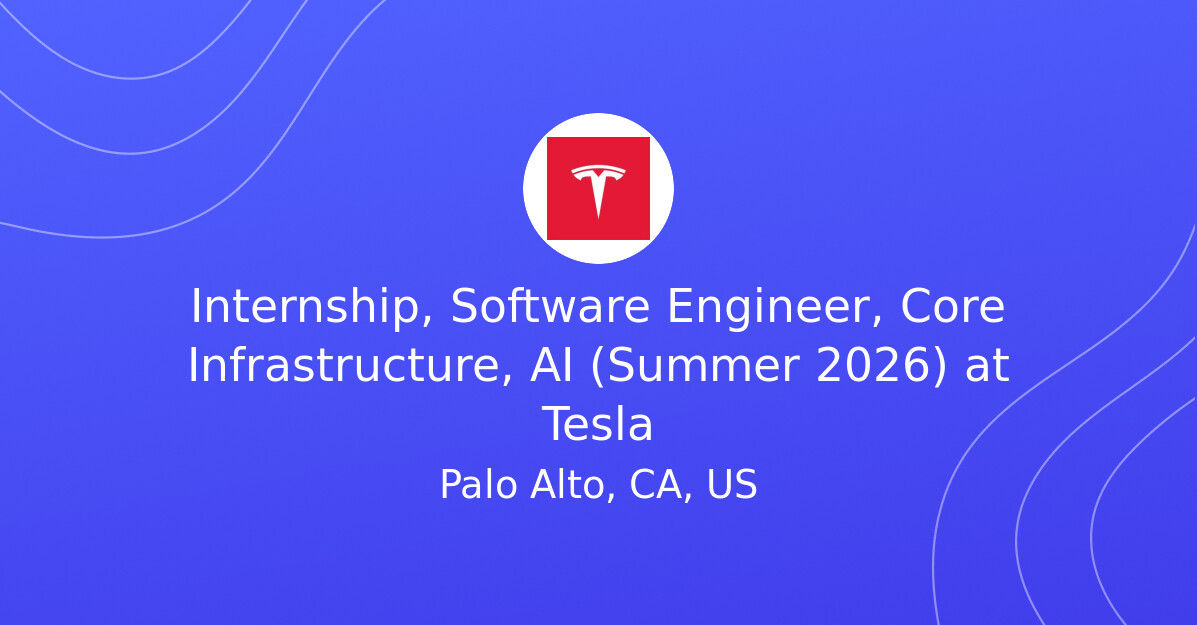 Internship, Software Engineer, Core Infrastructure, AI (Summer 2026) at ...