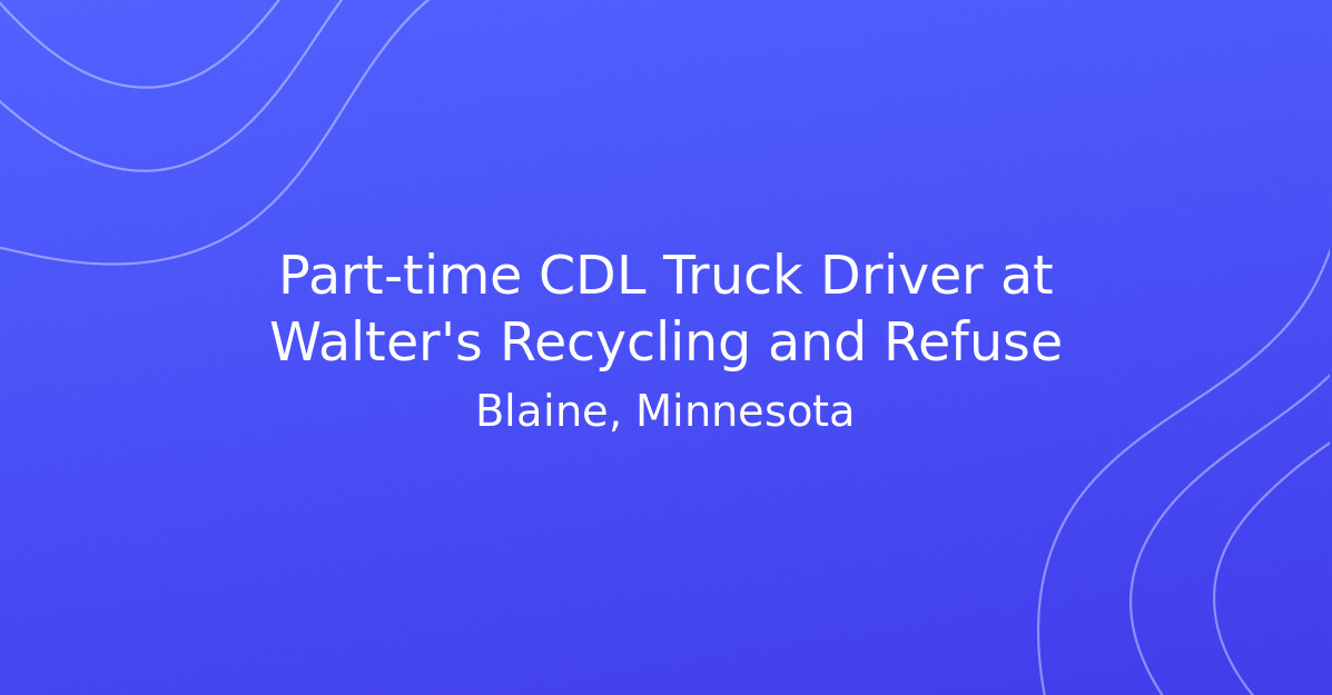 Part-time CDL Truck Driver at Walter's Recycling and Refuse - Climate ...