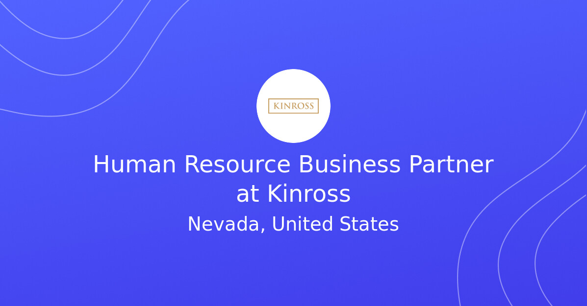 Human Resource Business Partner at Kinross