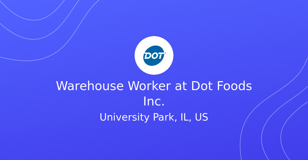 Warehouse Worker at Dot Foods Inc. - DotFoods