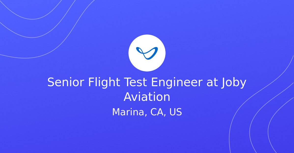 Avionics Testing Senior Flight Test Engineer at Joby Aviation - EV.Careers