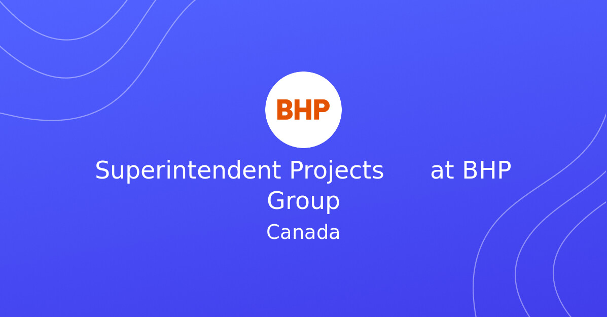 Superintendent Projects
at BHP Group