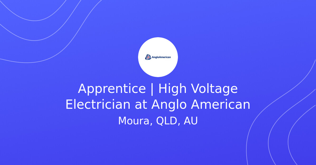 - https request via https proxy but return 'unknown... Apprentice | High Voltage Electrician at Anglo American - MINING.COM Jobs