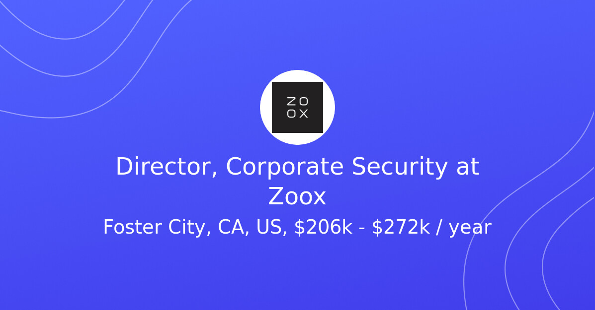 Director, Corporate Security at Zoox - EV.Careers
