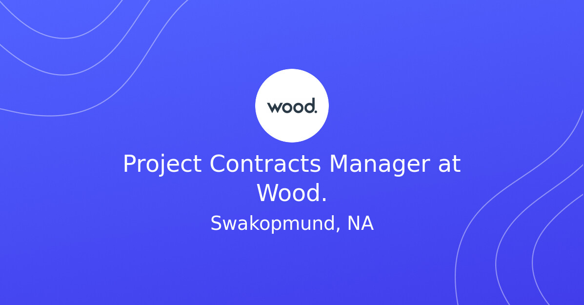 Project Contracts Manager at Wood.