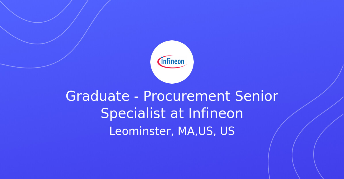 Material Purchasing Log System Graduate - Procurement Senior Specialist vacancy at Infineon - Fluid Jobs