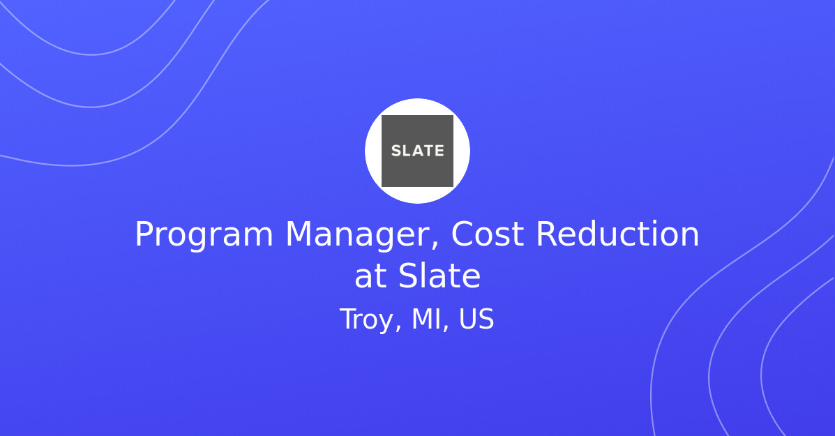 Reductionism Humans Program Manager, Cost Reduction at Slate - EV.Careers