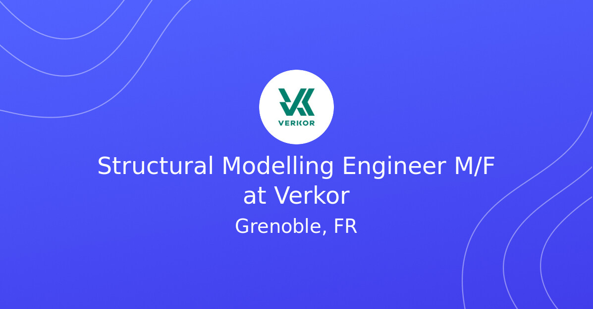 Structura Model Structural Modelling Engineer M/F at Verkor - EV.Careers