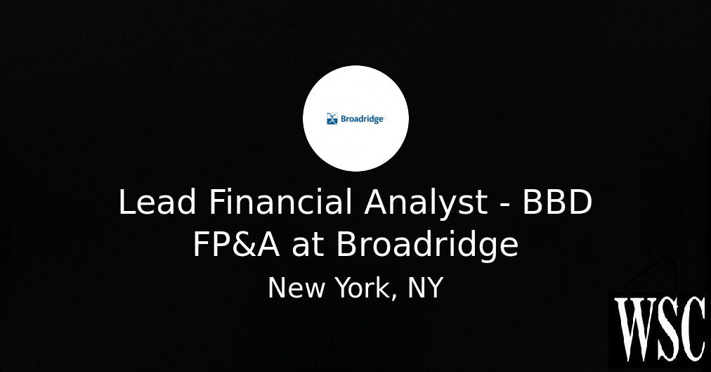 Lead Financial Analyst - BBD FP&A at Broadridge - Wall Street Careers