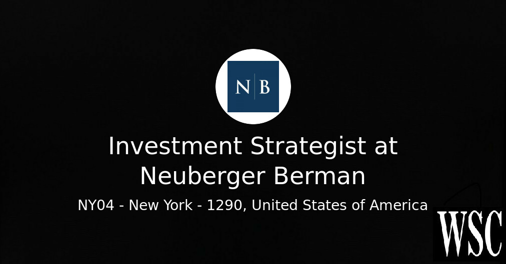 Investment Strategist at Neuberger Berman - Wall Street Careers