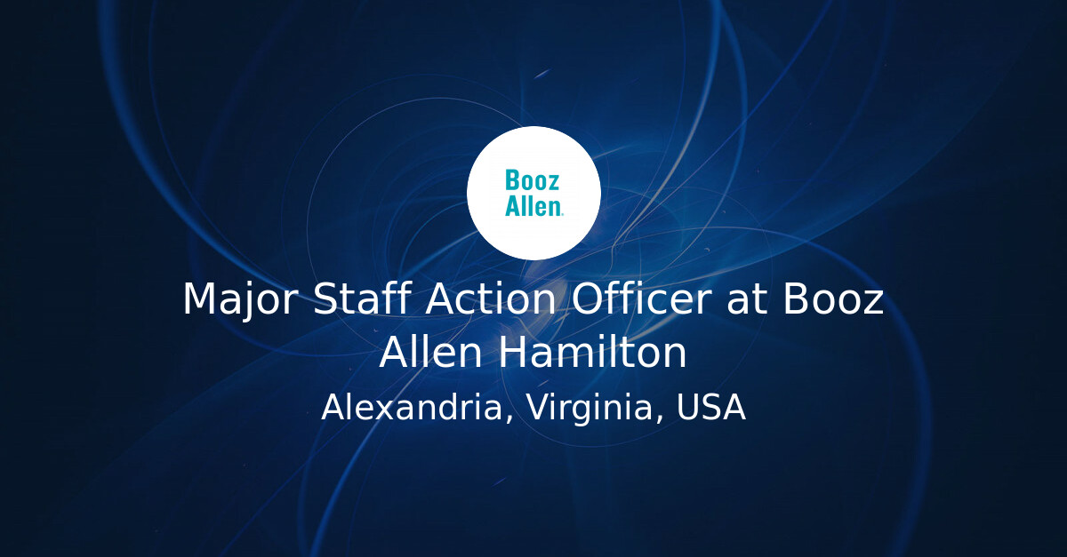 Major Staff Action Officer at Booz Allen Hamilton - Hiring Our Heroes ...