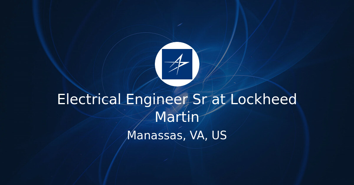 Electrical Engineer Sr at Lockheed Martin - Hiring Our Heroes Job Board