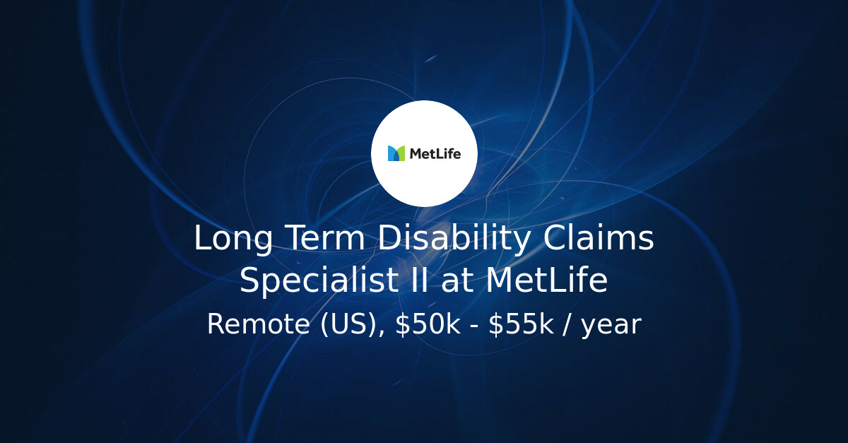 Long Term Disability Claims Specialist II at MetLife Hiring Our Heroes