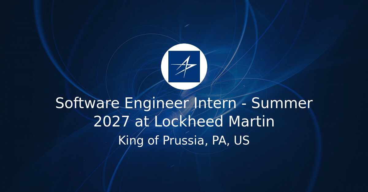 Software Engineer Intern - Summer 2027 at Lockheed Martin - Hiring Our ...