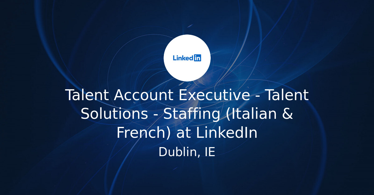 Talent Account Executive - Talent Solutions - Staffing (Italian ...