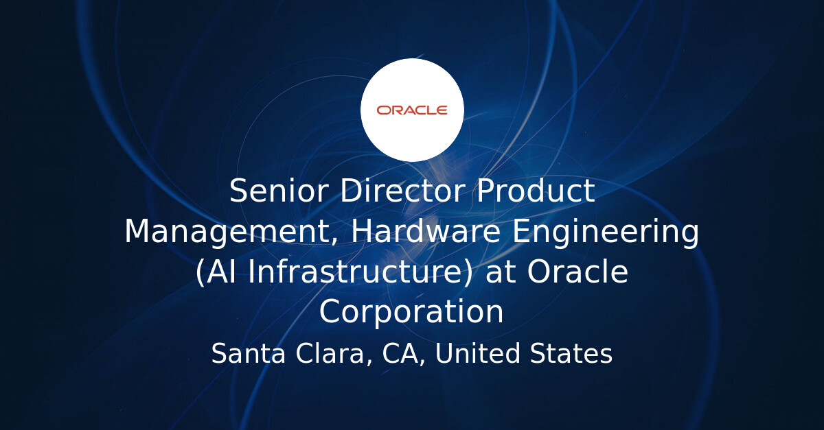 System Hardware Engineer Senior Director Product Management, Hardware Engineering (AI ...