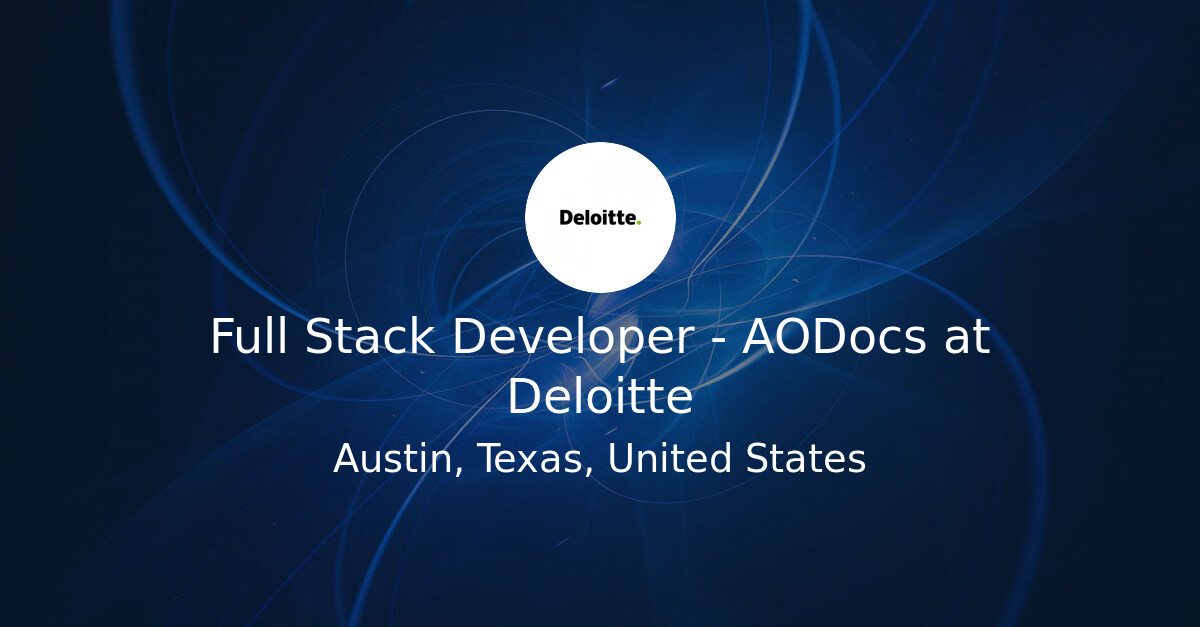 Full Stack Developer - AODocs at Deloitte - Hiring Our Heroes Job Board