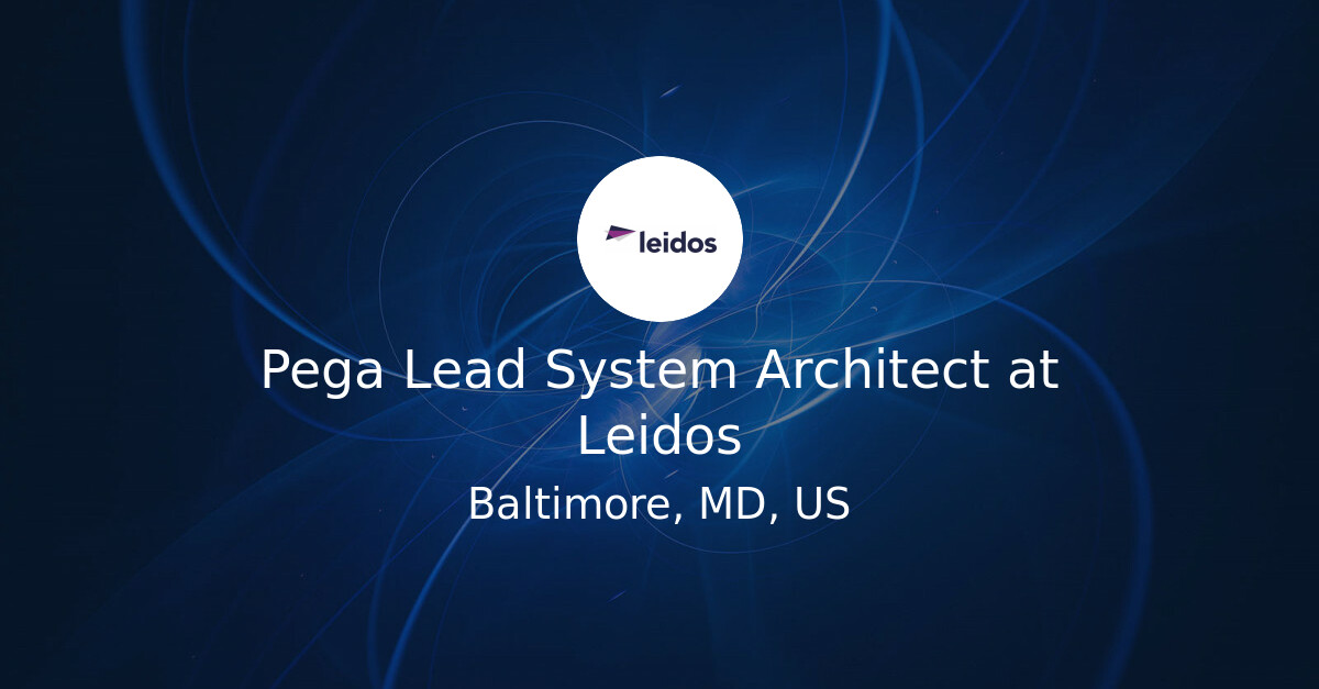 System Boar Pega Lead System Architect at Leidos - Hiring Our Heroes Job Board