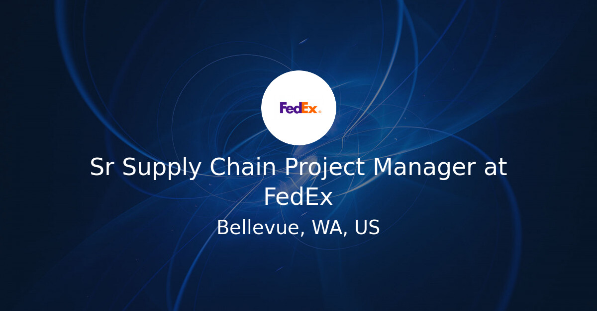 Value Chain Analysis Quality Service Sr Supply Chain Project Manager at FedEx - Hiring Our Heroes Job Board