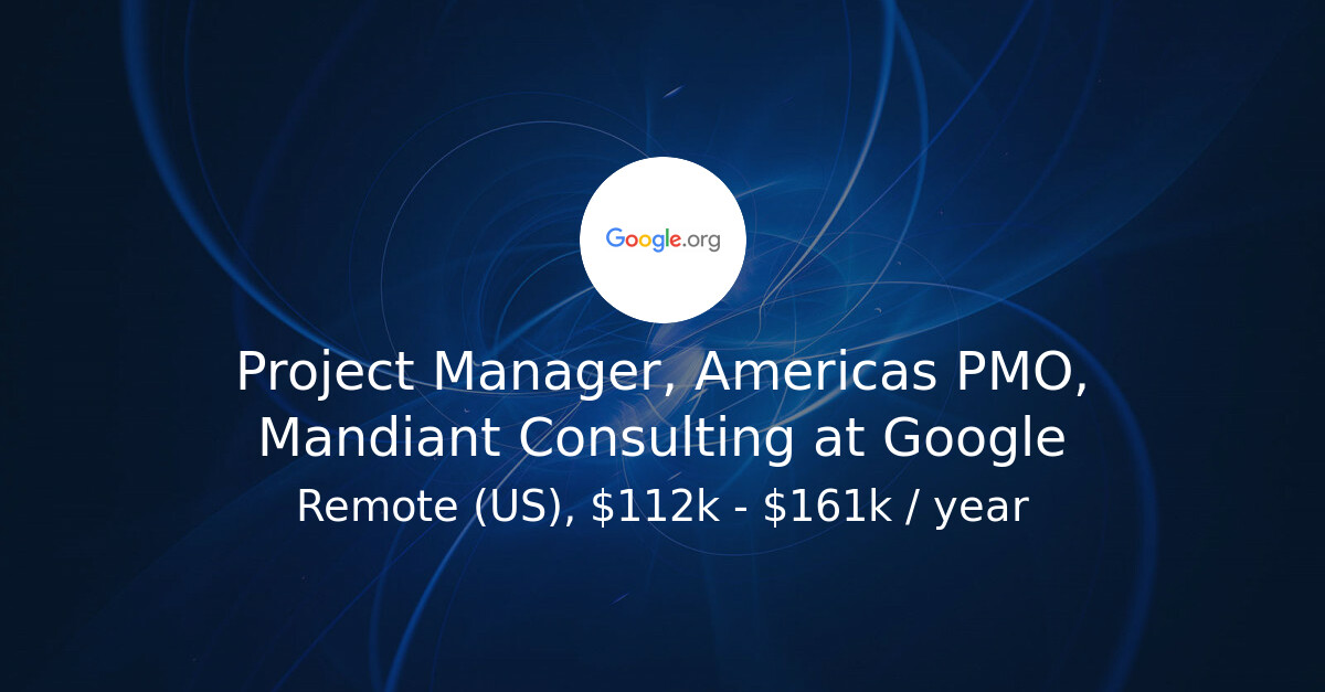 Project Manager, Americas PMO, Mandiant Consulting at Google - Hiring ...