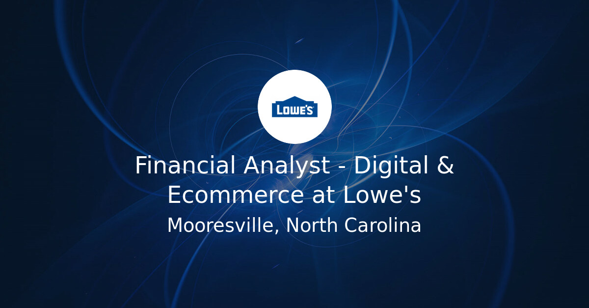 F Your Job Financial Analyst - Digital & Ecommerce at Lowe's - Hiring Our Heroes ...