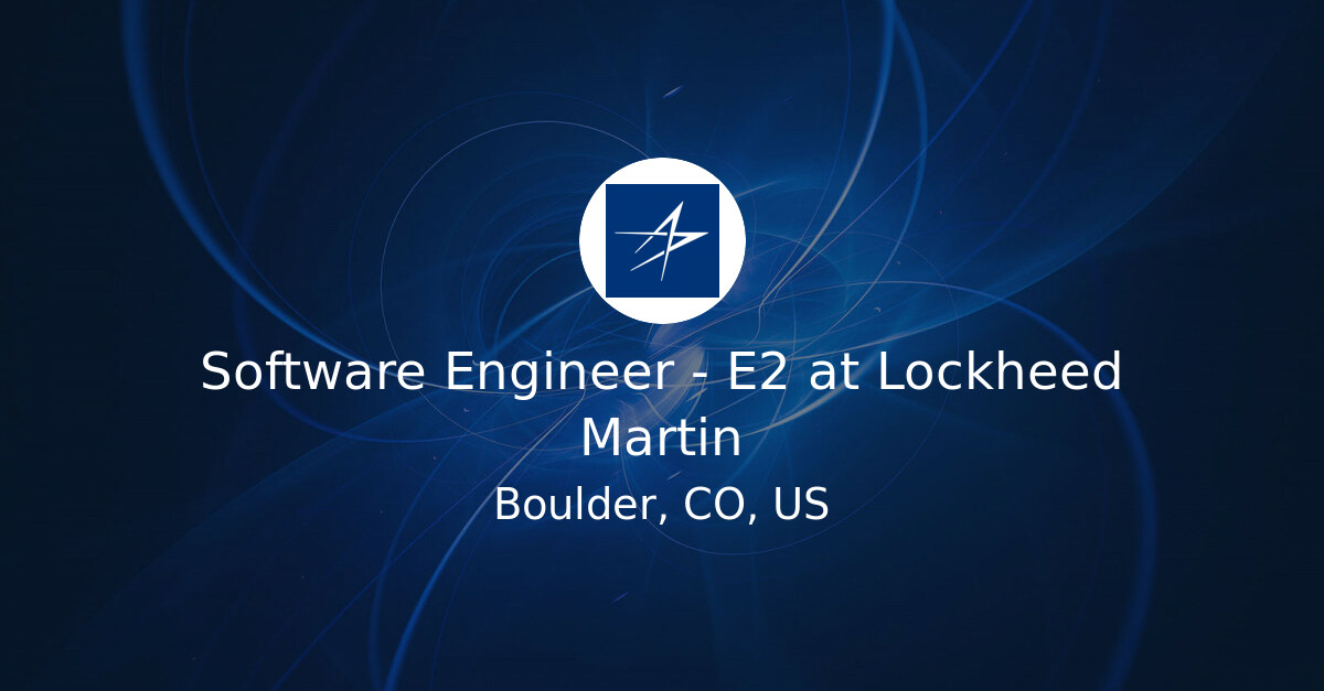 Software Systems Engineering Description Software Engineer - E2 at Lockheed Martin - Hiring Our Heroes Job Board