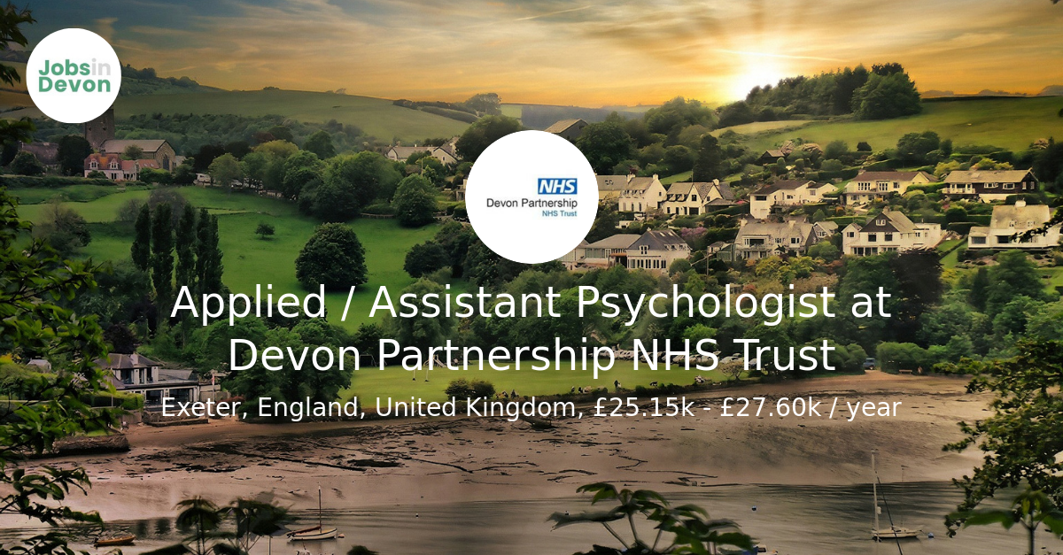 Applied / Assistant Psychologist at Devon Partnership NHS Trust