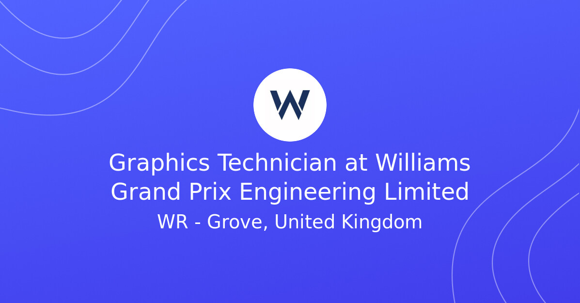 Graphics Technician vacancy at Williams Grand Prix Engineering Limited