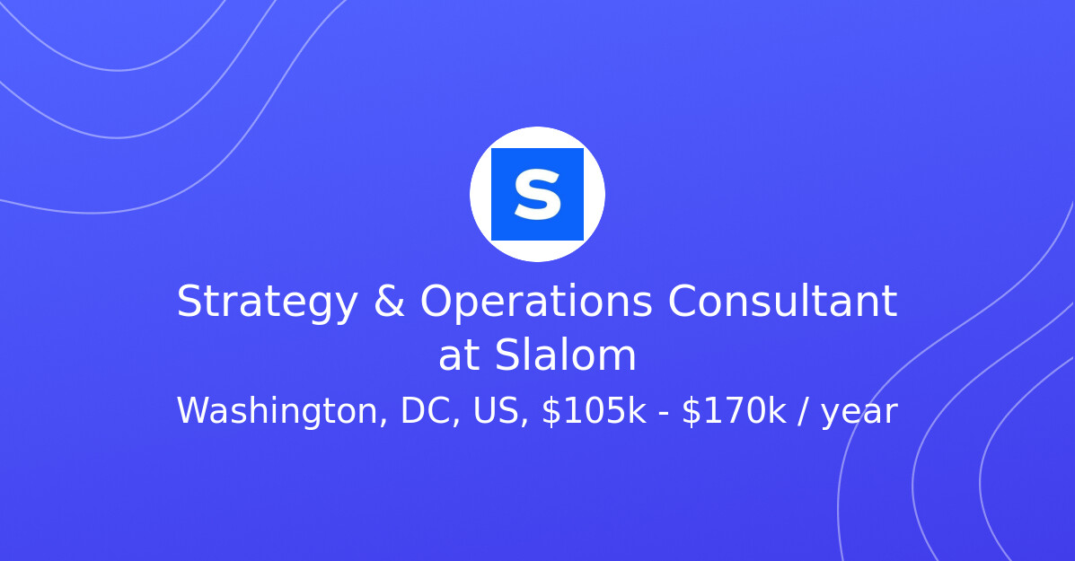Strategy & Operations Consultant at Slalom My Consulting Offer