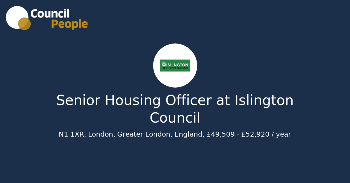 Senior Housing Officer at Islington Council - Council People