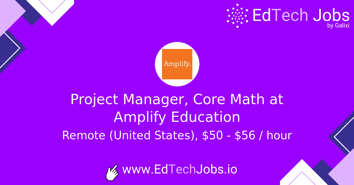 Project Manager, Core Math at Amplify Education EdTech Jobs