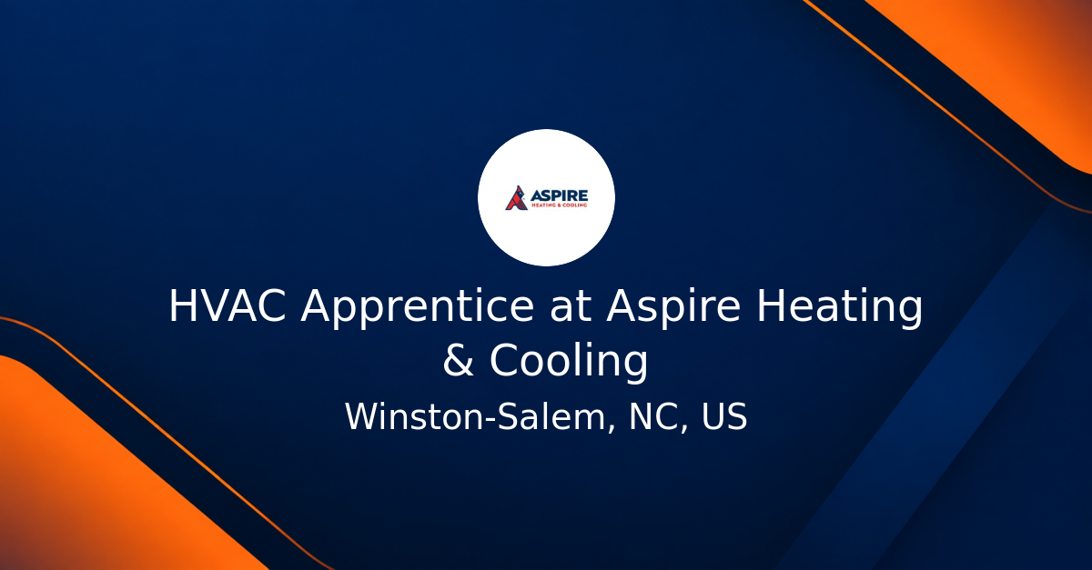 HVAC Apprentice at Aspire Heating & Cooling - Apply Direct - Open HVAC ...